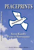 Peaceprints:: Sister Karen's Paths to Nonviolence
