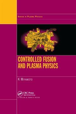 Controlled Fusion and Plasma Physics - Miyamoto, Kenro