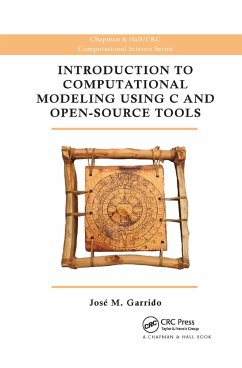 Introduction to Computational Modeling Using C and Open-Source Tools - Garrido, Jose M