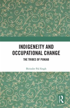 Indigeneity and Occupational Change - Singh, Birinder Pal