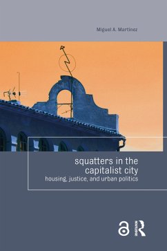 Squatters in the Capitalist City - Martinez, Miguel