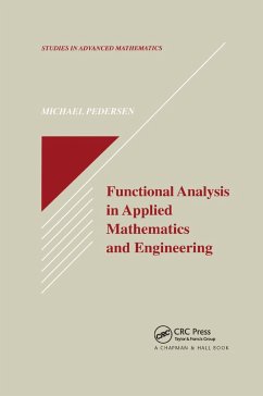 Functional Analysis in Applied Mathematics and Engineering - Pedersen, Michael