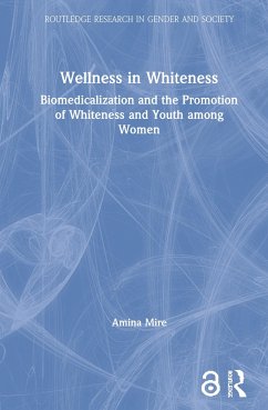 Wellness in Whiteness - Mire, Amina