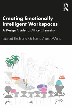 Creating Emotionally Intelligent Workspaces - Finch, Edward (University of Salford, UK); Aranda-Mena, Guillermo (RMIT University, Australia)