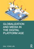 Globalization and Media in the Digital Platform Age