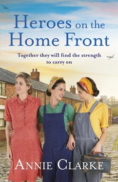 Heroes on the Home Front - Clarke, Annie