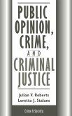 Public Opinion, Crime, And Criminal Justice Public Opinion, Crime, And Criminal Justice