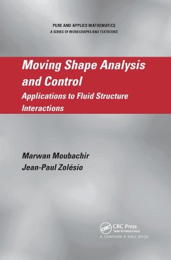 Moving Shape Analysis and Control - Moubachir, Marwan; Zolesio, Jean-Paul