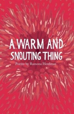 A warm and snouting thing - Herdman, Ramona