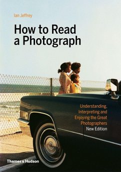 How to Read a Photograph - Jeffrey, Ian; Kozloff, Max