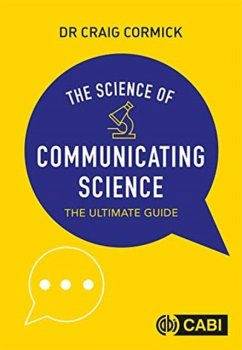 Science of Communicating Science, The - Cormick, Craig (CSIRO, Australia)