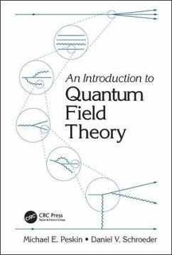 An Introduction To Quantum Field Theory - Peskin, Michael E.; Schroeder, Daniel V.