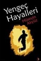 Yengec Hayalleri - Akyüz, Hüseyin