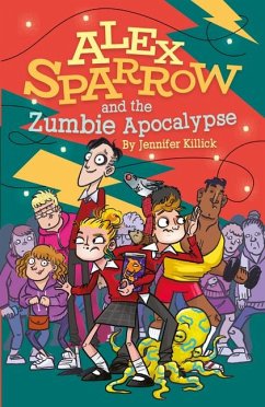 Alex Sparrow and the Zumbie Apocalypse - Killick, Jennifer