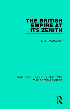 The British Empire at its Zenith - Christopher, A J