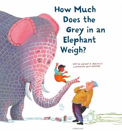 How Much Does the Grey in an Elephant Weigh? - van Os, Erik; van Lieshout, Elle; Hoogstag, Alice