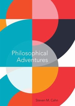 Philosophical Adventures - Cahn, Steven M.