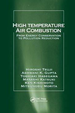 High Temperature Air Combustion - Tsuji, Hiroshi; Gupta, Ashwani K; Hasegawa, Toshiaki; Katsuki, Masashi; Kishimoto, Ken; Morita, Mitsunobu