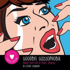 Goodbye Glossophobia - Stanhope, Esther