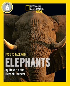 Face to Face with Elephants - Joubert, Beverly; Joubert, Dereck