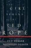 The Girl behind the Red Rope The Girl behind the Red Rope