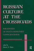 Russian Culture at the Crossroads