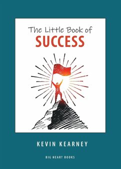 The Little Book of Success - Kearney, Kevin C.