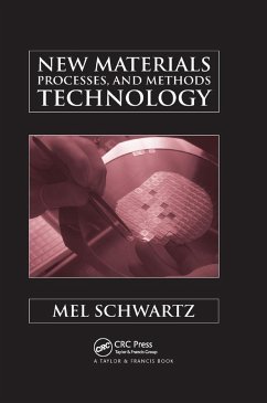 New Materials, Processes, and Methods Technology - Schwartz, Mel