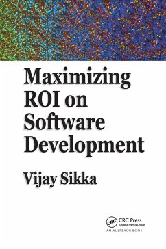 Maximizing ROI on Software Development - Sikka, Vijay