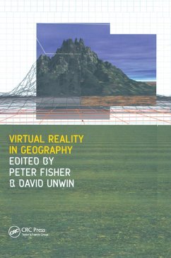 Virtual Reality in Geography - Fisher, Peter; Unwin, David