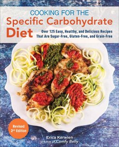 Cooking for the Specific Carbohydrate Diet (eBook, ePUB) - Kerwien, Erica
