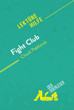 Fight Club von Chuck Palahniuk (Lektürehilfe) (eBook, ePUB) - Dorrell, Tara; derQuerleser