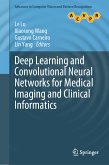 Deep Learning and Convolutional Neural Networks for Medical Imaging and Clinical Informatics (eBook, PDF)