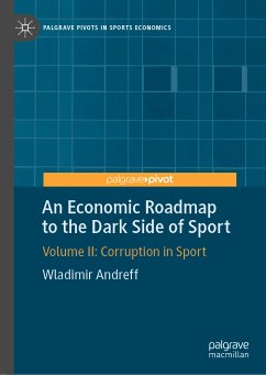 An Economic Roadmap to the Dark Side of Sport (eBook, PDF) - Andreff, Wladimir
