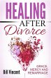 Healing After Divorce (eBook, ePUB) - Bild 1
