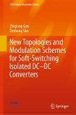 New Topologies and Modulation Schemes for Soft-Switching Isolated DC–DC Converters (eBook, PDF)