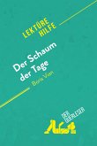 Der Schaum der Tage von Boris Vian (Lektürehilfe) (eBook, ePUB)