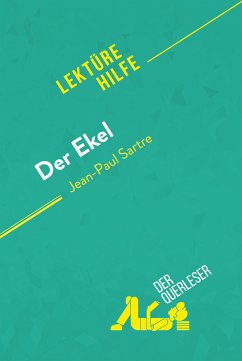 Der Ekel von Jean-Paul Sartre (Lektürehilfe) (eBook, ePUB) - Nelissen, Catherine; Coullet, Pauline