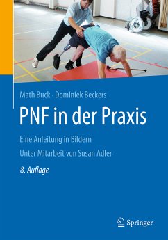 PNF in der Praxis (eBook, PDF) - Buck, Math; Beckers, Dominiek