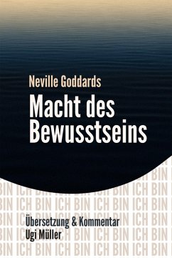 Neville Goddards Macht des Bewusstseins (eBook, ePUB) - Müller, Ugi