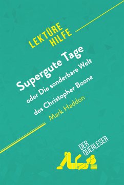 Supergute Tage oder Die sonderbare Welt des Christopher Boone von Mark Haddon (Lektürehilfe) (eBook, ePUB) - MacGregor, Steve; derQuerleser