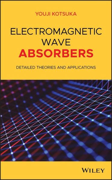 Electromagnetic Wave Absorbers (eBook, PDF) Electromagnetic Wave Absorbers (eBook, PDF)