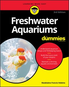 Freshwater Aquariums For Dummies (eBook, PDF) - Heleine, Madelaine Francis