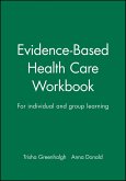 Evidence-Based Health Care Workbook (eBook, PDF) Evidence-Based Health Care Workbook (eBook, PDF)