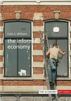 The Informal Economy (eBook, ePUB) - Williams, Colin C.