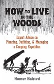 How to Live in the Woods (eBook, ePUB)