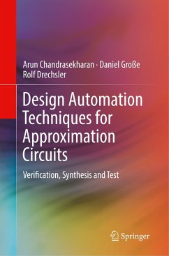 Design Automation Techniques for Approximation Circuits - Chandrasekharan, Arun;Große, Daniel;Drechsler, Rolf