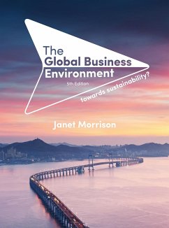 The Global Business Environment: Towards Sustainability? - Morrison, Janet