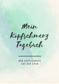 Mein Kopfschmerztagebuch - Hofstetter, Marie