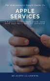 The Ridiculously Simple Guide to Apple Services (eBook, ePUB)